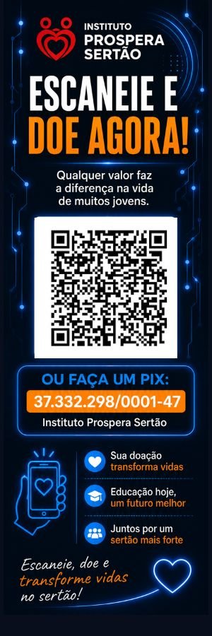Escaneie o QR Code ou faça um PIX para apoiar os projetos educacionais do Instituto Prospera Sertão